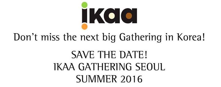 Save the date – IKAA Gathering 2016 – Seoul